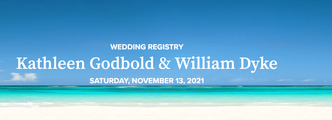 Kathleen Godbold and William Dyke's Wedding Registry